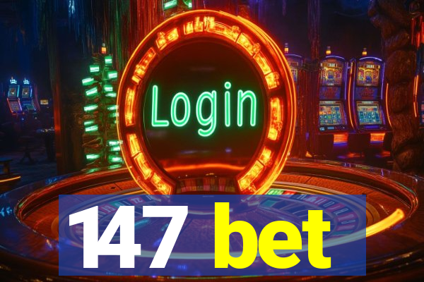 147 bet