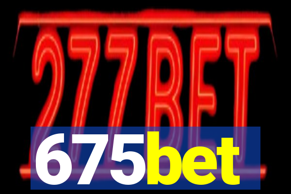 675bet