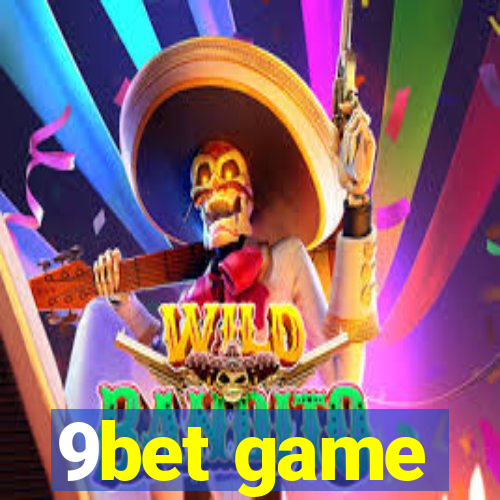 9bet game