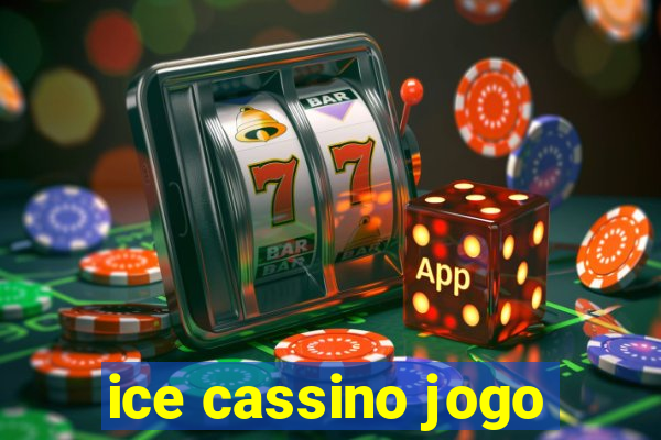 ice cassino jogo