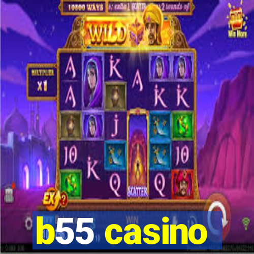 b55 casino