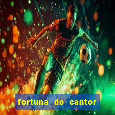 fortuna do cantor sorocaba 2023