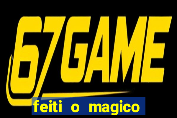 feiti o magico manga ler online