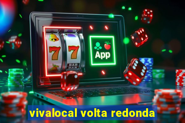 vivalocal volta redonda