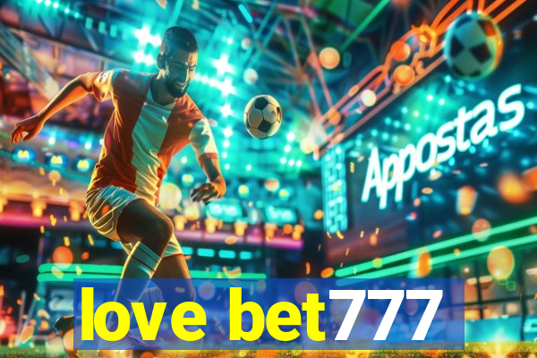 love bet777