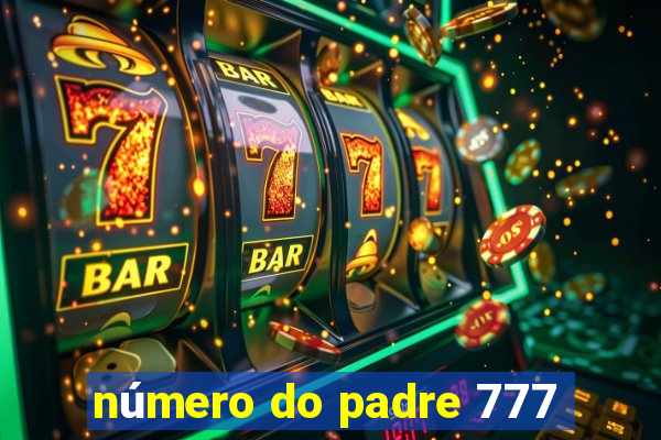 número do padre 777