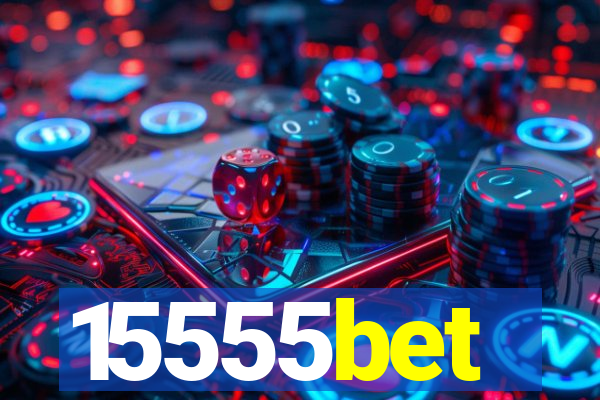 15555bet