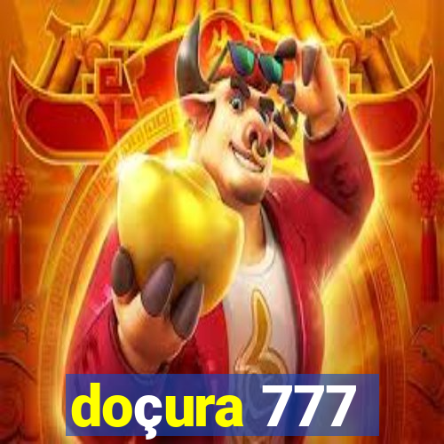 doçura 777