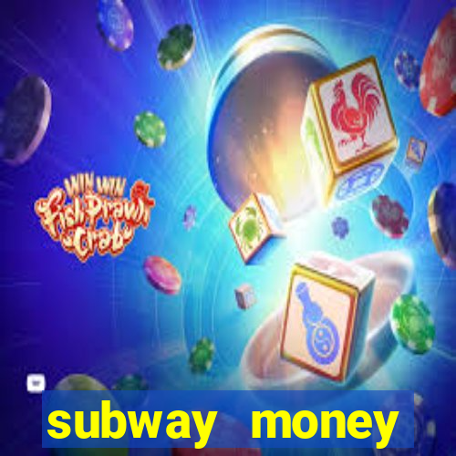 subway money deposito 1 real