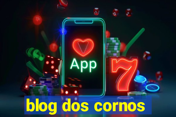 blog dos cornos