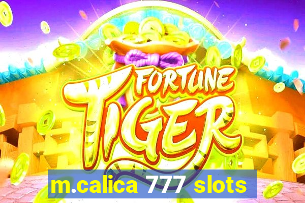 m.calica 777 slots