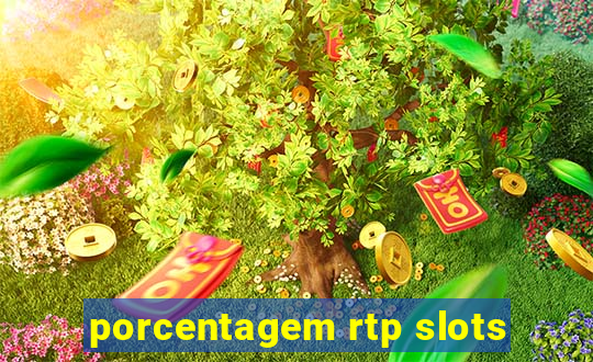 porcentagem rtp slots