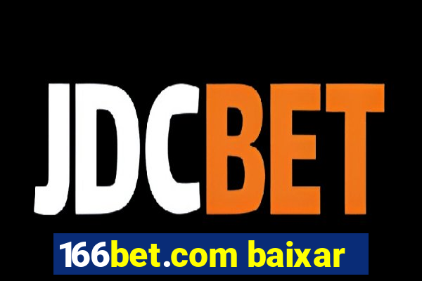 166bet.com baixar