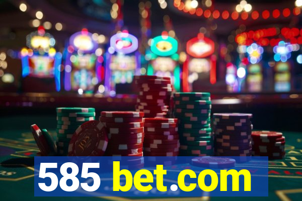 585 bet.com