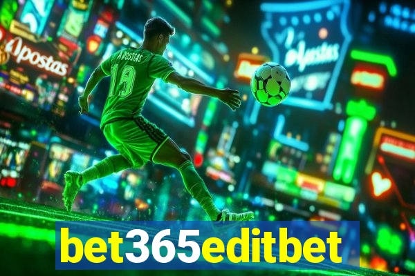 bet365editbet