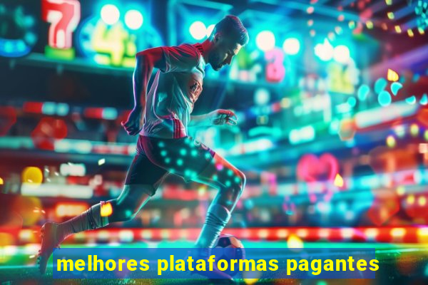 melhores plataformas pagantes