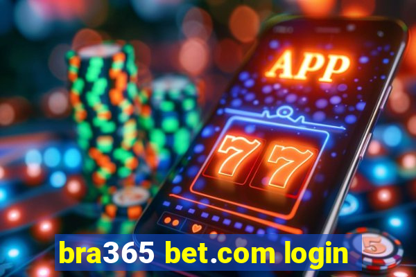 bra365 bet.com login