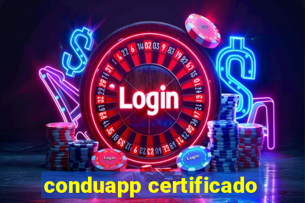 conduapp certificado