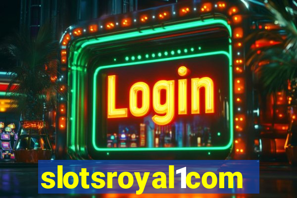 slotsroyal1com