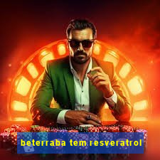 beterraba tem resveratrol