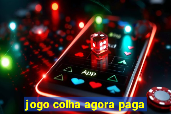 jogo colha agora paga