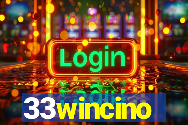 33wincino