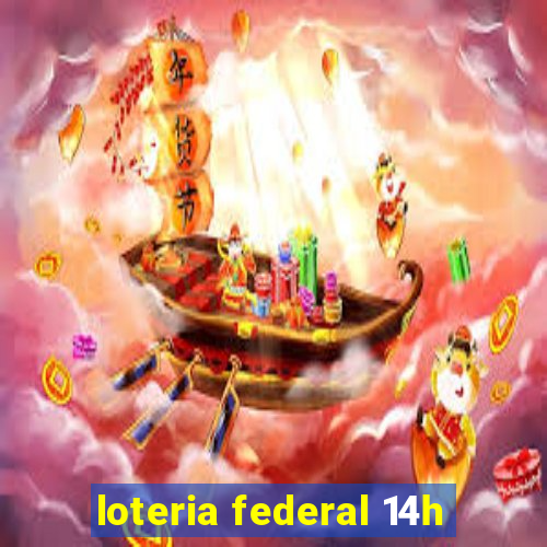 loteria federal 14h