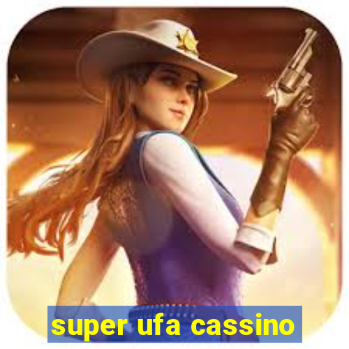 super ufa cassino