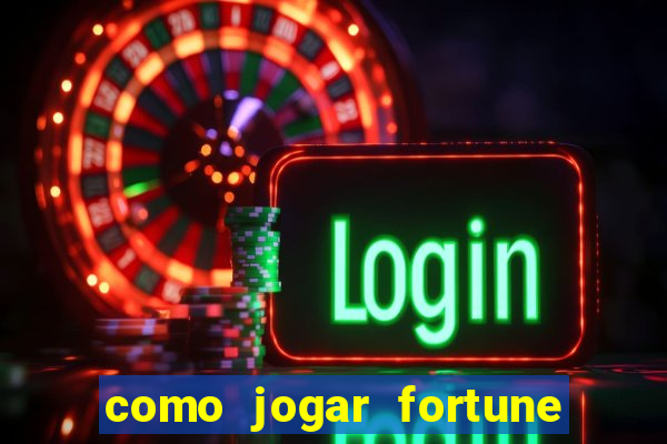 como jogar fortune tiger sem depositar