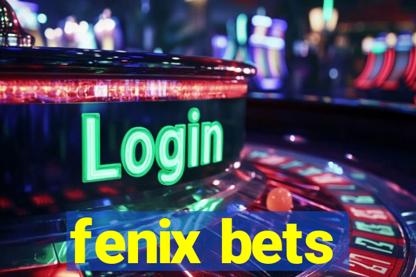 fenix bets