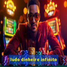 ludo dinheiro infinito