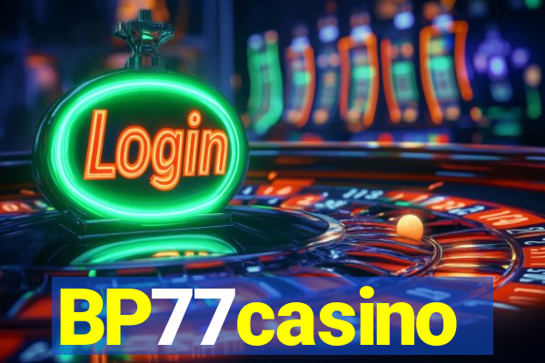 BP77casino