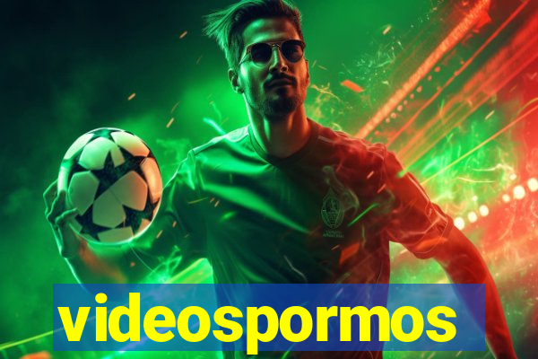 videospormos