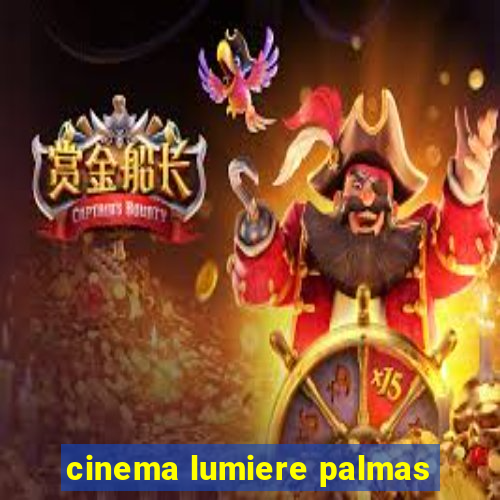 cinema lumiere palmas