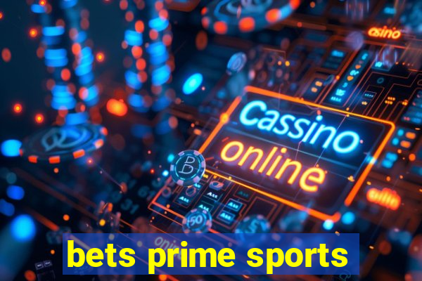 bets prime sports