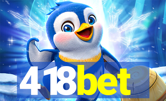 418bet