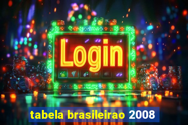 tabela brasileirao 2008