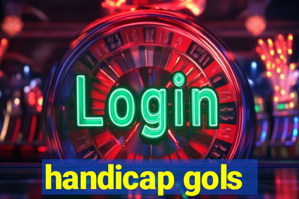 handicap gols