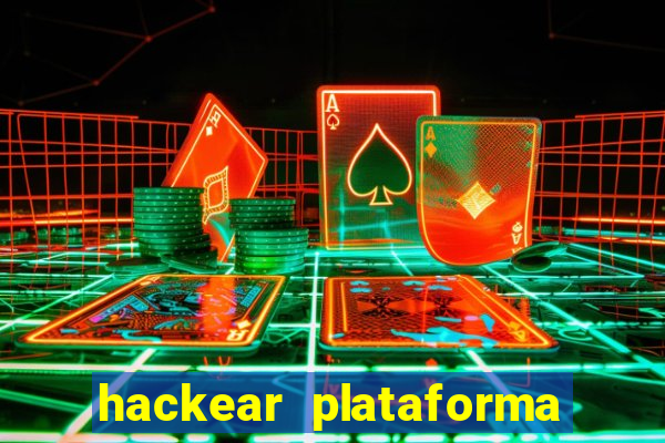 hackear plataforma de jogos