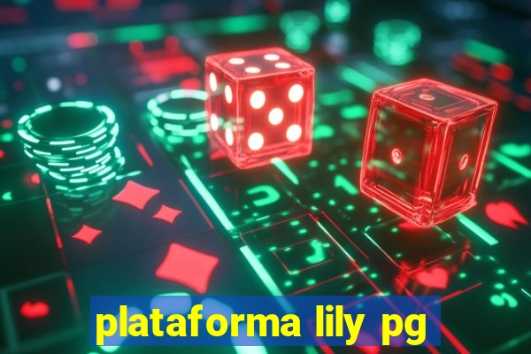 plataforma lily pg