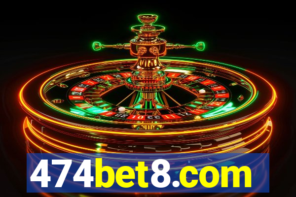 474bet8.com