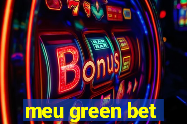 meu green bet