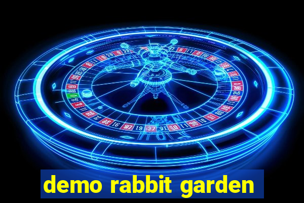 demo rabbit garden