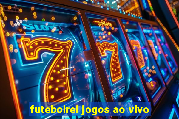 futebolrei jogos ao vivo