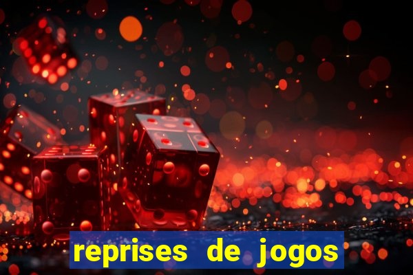 reprises de jogos de futebol