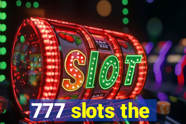 777 slots the