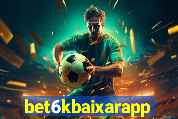 bet6kbaixarapp