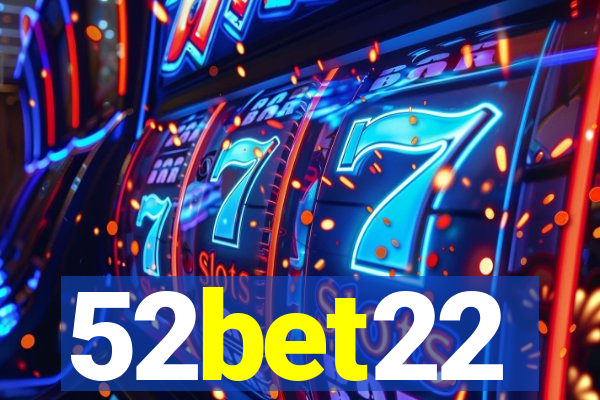 52bet22