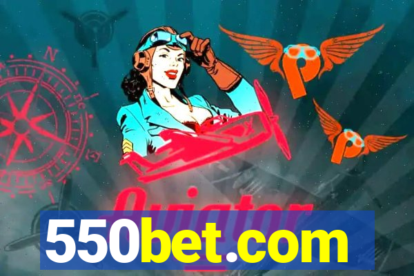 550bet.com