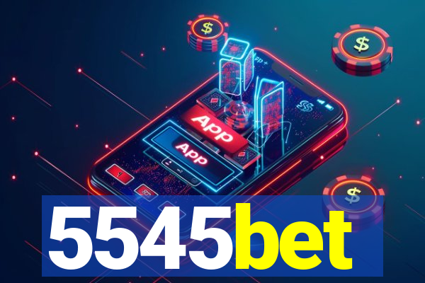 5545bet